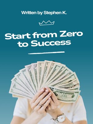 cover image of Start from Zero to Success